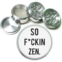 So Fckin Zen Funny Aluminum Tobacco Herb Spice Grinder