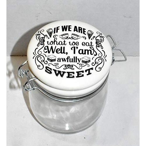 25 Home Decor New 25oz IF WE are What WE EAT IM Awfully Sweet Air Tight Ceramic Hinged Lid & Glass Canister Storage Jar